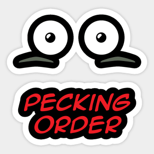 Pecking Order Sticker